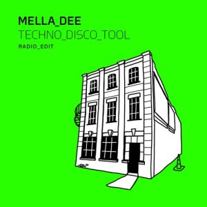 收聽Mella Dee的Techno Disco Tool (Radio Edit)歌詞歌曲