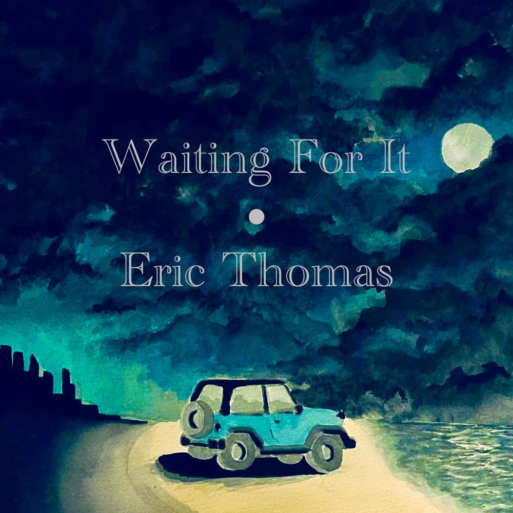 Waiting For It