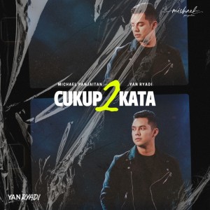 Michael Panjaitan的專輯Cukup 2 Kata