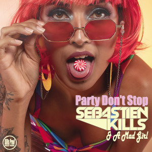 收聽Sebastien Kills的Party Don't Stop (Extended Mix)歌詞歌曲