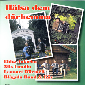 Ebbe Jularbo的專輯Hälsa Dem Därhemma