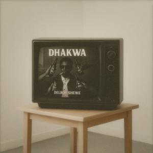 Delroy Shewe的專輯Dhakwa