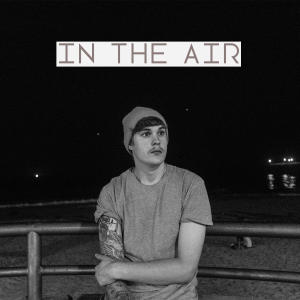 In The Air (feat. Alex Marie Brinkley) (Explicit) dari JBo