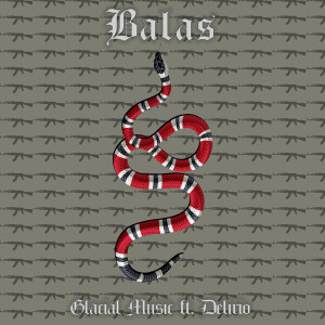 Balas (feat. Delirio)