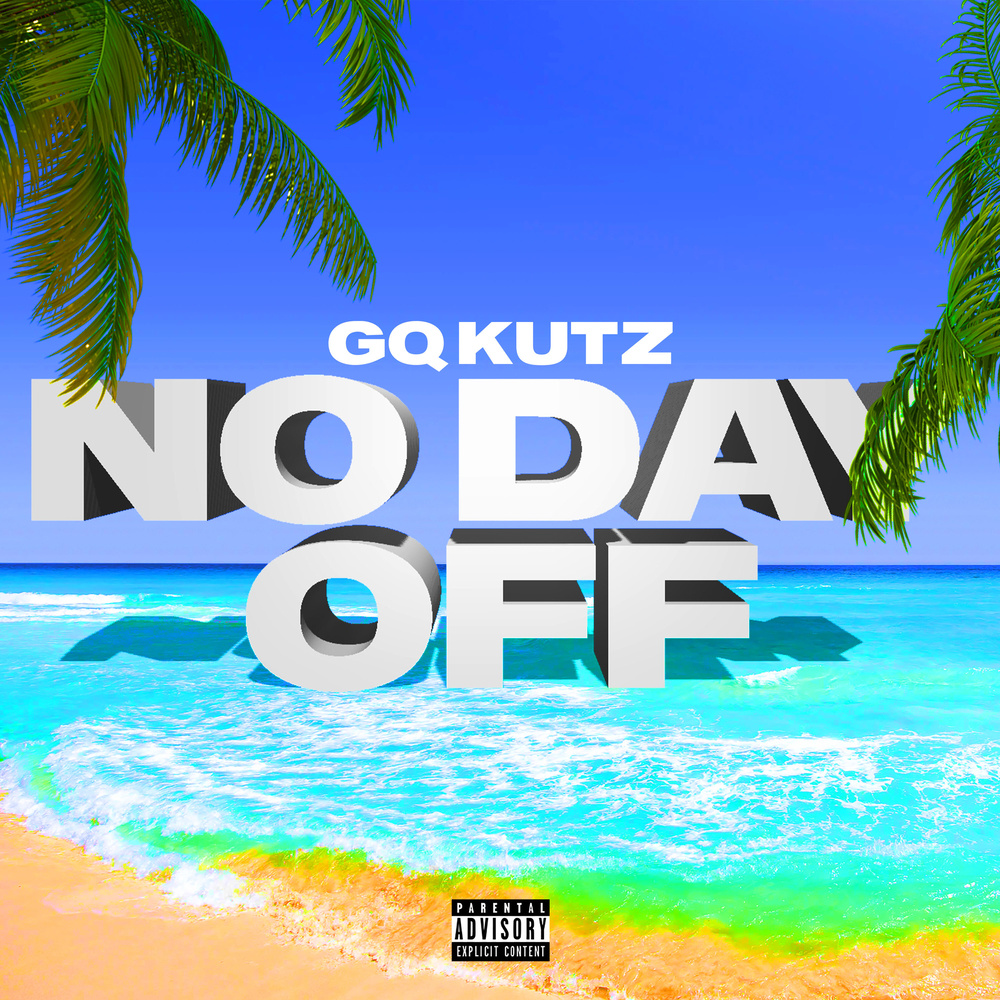 No Day Off (Explicit)