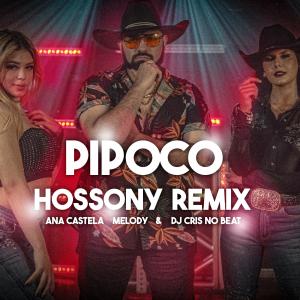 Pipoco (Hossony Remix) (Explicit)