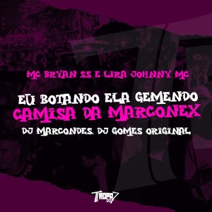 Dengarkan lagu Eu botando ela gemendo - Camisa da Marconex (Explicit) nyanyian Group Star dengan lirik