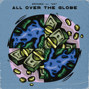 Test的專輯All over the Globe (Explicit)