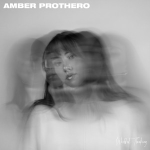 Listen to Wishful Thinking song with lyrics from Amber Prothero