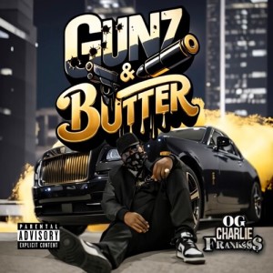 Album Gunz & Butter (Explicit) oleh OG Charlie Frank$$$