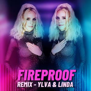 Album Fireproof (Remix) from Ylva & Linda