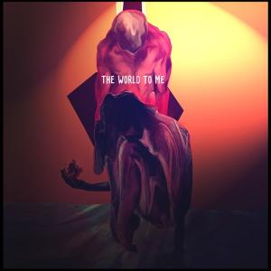 收听David Vrong的The World To Me歌词歌曲