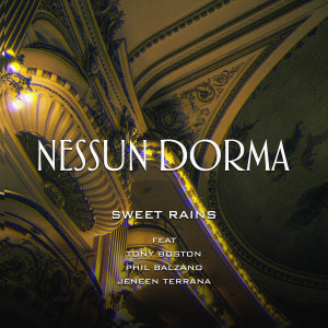 Sweet Rains的專輯Nessun Dorma (Unreleased tapes vault)