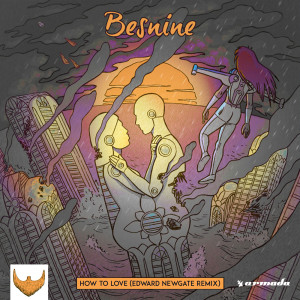ดาวน์โหลดและฟังเพลง How To Love (Edward Newgate Remix) พร้อมเนื้อเพลงจาก Besnine