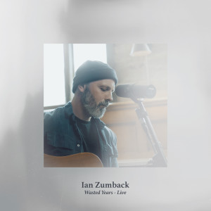 Ian Zumback的專輯Wasted Years (Live)