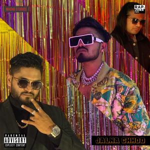 ดาวน์โหลดและฟังเพลง Jalna Chhod (feat. Patrick, MLN & WrizzWizz) (Explicit) พร้อมเนื้อเพลงจาก RAP JUNXCION