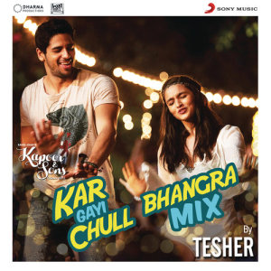 ดาวน์โหลดและฟังเพลง Kar Gayi Chull (Bhangra Mix By Tesher) (From "Kapoor & Sons (Since 1921)") พร้อมเนื้อเพลงจาก Badshah