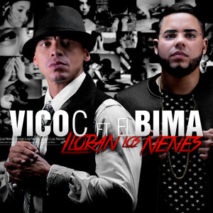 Vico C的专辑Lloran los Nenes (feat. El Bima)