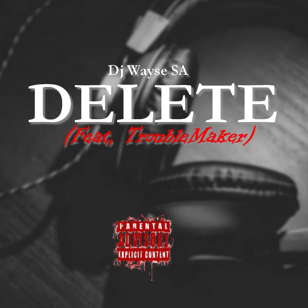 Delete (feat. TroubleMaker)