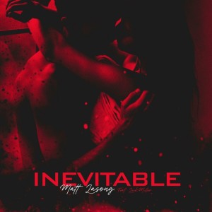 Album INEVITABLE (feat. LeikMiller) from Matt Lasong