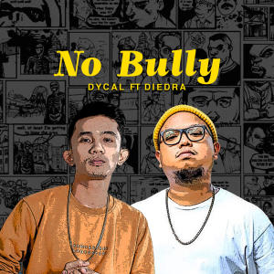 Diedra的專輯No Bully (feat. Diedra)