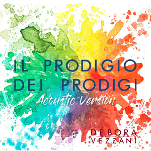 Album Il Prodigio dei Prodigi (Acoustic Version) from 