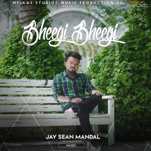 Listen to Bheegi Bheegi song with lyrics from Jay Sean Mandal