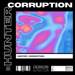 Hunter的專輯Corruption
