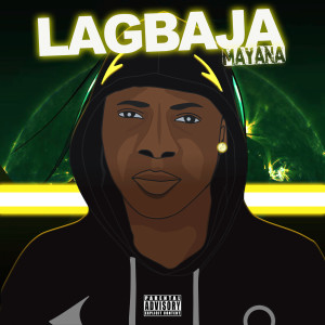 Listen to Lagbaja (Explicit) song with lyrics from Mayana