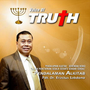 收听Pdt. Dr. Erastus Sabdono的Pendalaman Alkitab - Kehendak Bebas "Allah Menetapkan Segala Sesuatu Dengan Cerdas"歌词歌曲