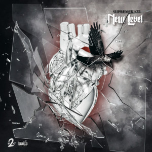ดาวน์โหลดและฟังเพลง New Level (Explicit) พร้อมเนื้อเพลงจาก SUPREMEKATI