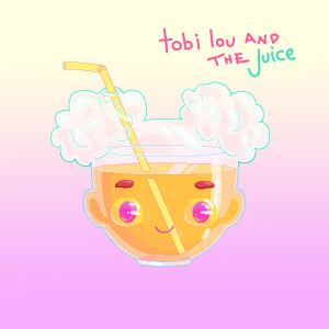Tobi Lou的專輯tobi lou and the Juice (Explicit)