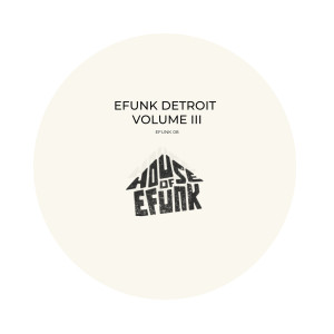 EFUNK Detroit, Vol. 3 dari DJ Minx