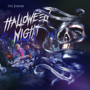 Dengarkan Halloween Night lagu dari The Jokerr dengan lirik