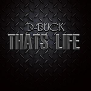 ดาวน์โหลดและฟังเพลง Thats Life พร้อมเนื้อเพลงจาก D-Buck