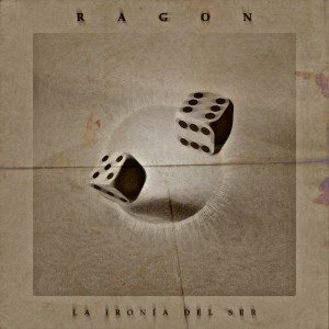 ดาวน์โหลดและฟังเพลง La Ironía del Ser พร้อมเนื้อเพลงจาก RAGON