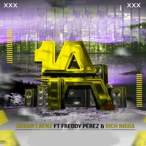 Listen to 1A (feat. Freddy Perez, Rich Nigga & Christrian Adrian Manrique Molina) song with lyrics from Duvan Saenz