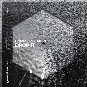 收听BCMP的Drop It (Extended Mix)歌词歌曲
