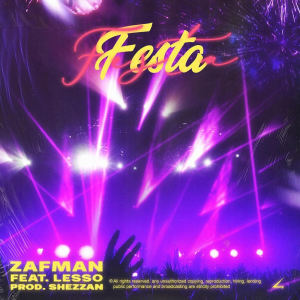 Listen to FESTA (con LESSO) (Explicit) song with lyrics from Zafman