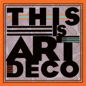 อัลบัม Art Deco Series: This Is Art Deco ศิลปิน Various Artists