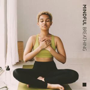 Album Mindful Breathing (Calming Nature Zen for Meditation and Yoga Relaxation) from Mindfullness Meditation