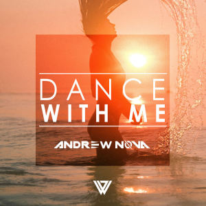 Album Dance With Me (Extended Mix) oleh Andrew Nova
