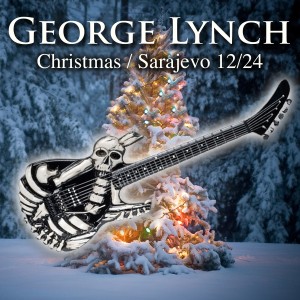 ดาวน์โหลดและฟังเพลง Christmas / Sarajevo 12/24 (Instrumental) พร้อมเนื้อเพลงจาก George Lynch