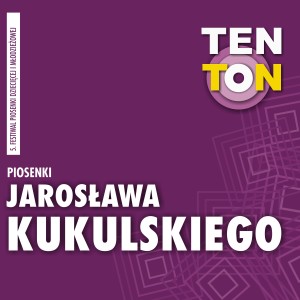 Album Ten ton - piosenki jarosława kukulskiego from Various