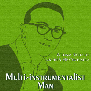 ดาวน์โหลดและฟังเพลง My Heart Will Go พร้อมเนื้อเพลงจาก William Richard Vaughn & His Orchestra