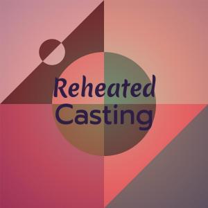 Listen to Reheated Casting song with lyrics from Herlina Monil