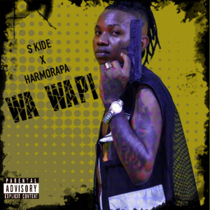Listen to Wawapi (Explicit) song with lyrics from S Kide