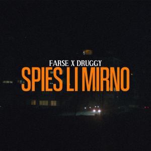 Farse的專輯Spies Li Mirno (feat. Druggy)