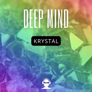 Deep Mind的专辑Krystal