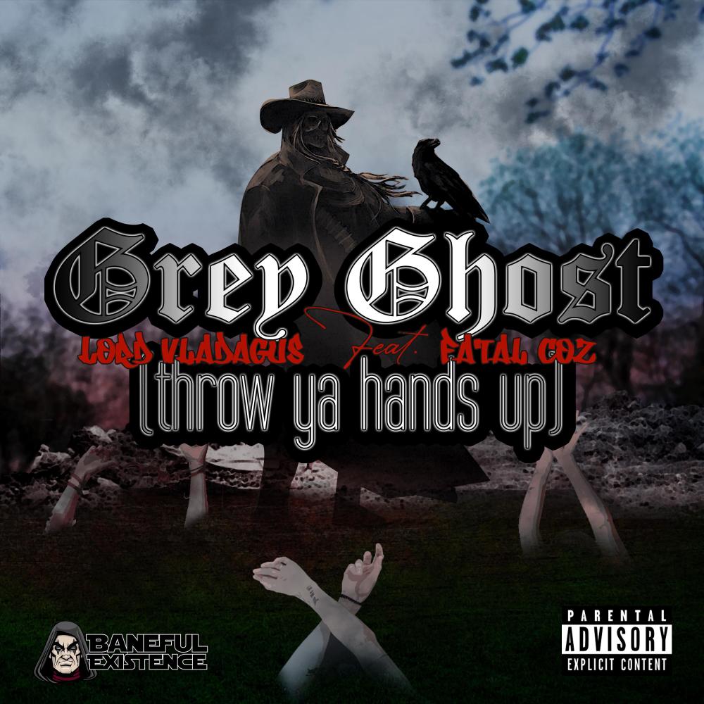 Grey Ghost (Throw Ya Hands Up) (feat. Fatal Coz) (Explicit)